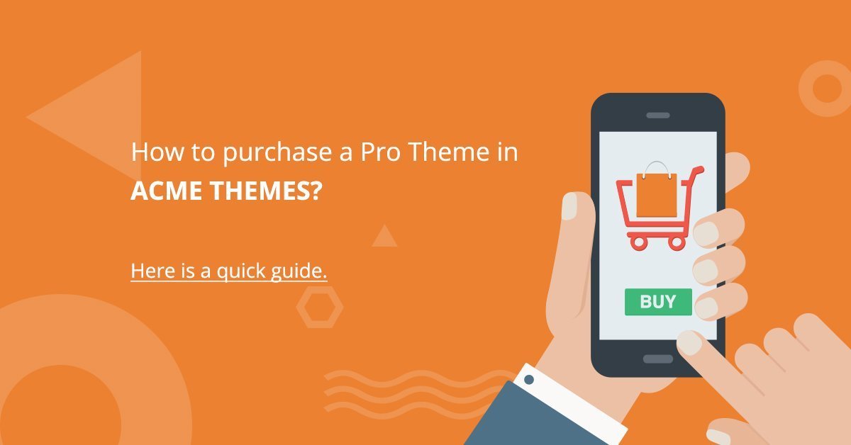 How to purchase a Pro Theme in Acme Themes
