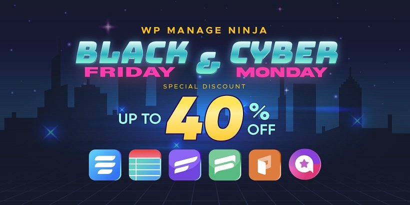 WPManageNinja-Black friday-&-Cyber-Monday-deals