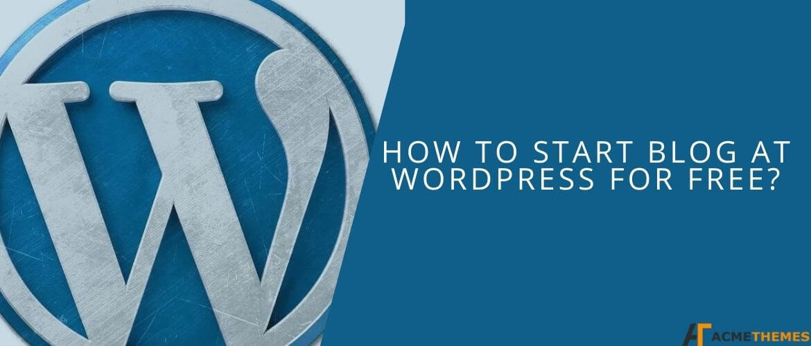 How-to-Start- Blog-at-WordPress-for-Free?