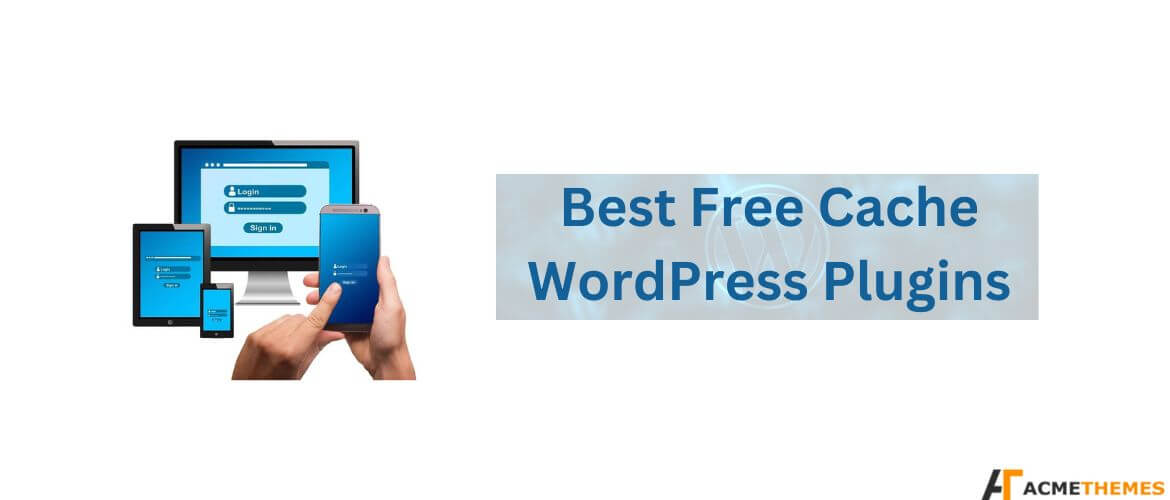 Best-Free-Cache-WordPress-Plugins
