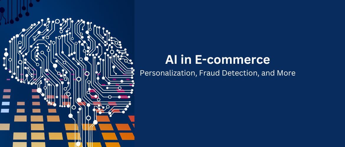 AI-in-Ecommerce-Personalization,-Fraud-Detection-and-More