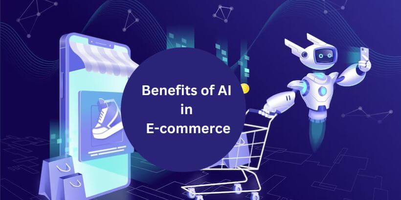 Benefits-of-AI-in-ecommerce-AI-in-Ecommerce-Personalization,-Fraud-Detection-and-More