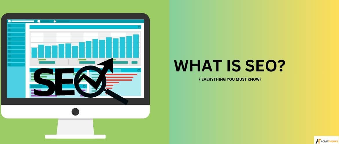 What-is-SEO-( Everything-You-Must-Know)