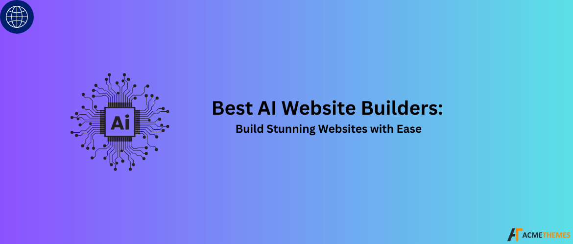 best-ai-website-builders-build-stunning-websites-with-ease