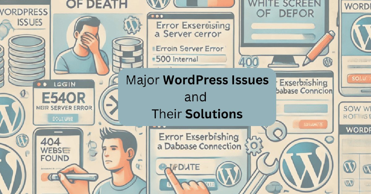 Major-WordPress-Issues-and-Their-Solutions